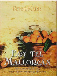 Peter Kerr — Egy tél Mallorcán