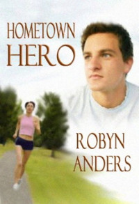 Anders Robyn — Hometown Hero