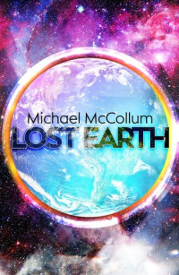 Michael McCollum — Lost Earth