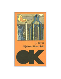 James Joyce — Ifjúkori önarckép