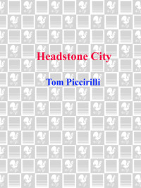 Piccirilli Tom — Headstone City