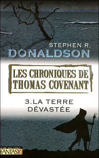 Donaldson, stephen R — La Terre Dévastée