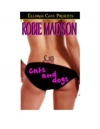 Madison Robie — Cats And Dogs