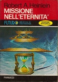 Heinlein, Robert A — Missione Nell'Eternità