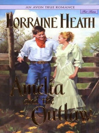 Heath Lorraine — Amelia and the Outlaw