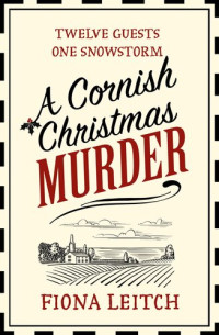 Fiona Leitch — A Cornish Christmas Murder
