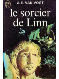 A. E. van Vogt — Le Cycle de Linn - 2 - Le sorcier de Linn 