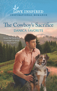 Danica Favorite — The Cowboy's Sacrifice (Double R Legacy #1)