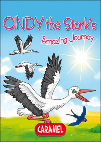 Monica Pierazzi Mitri, The Amazing Journeys — Cindy the Stork