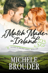 Michele Brouder — A Match Made in Ireland