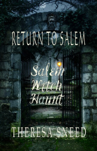 Theresa Sneed — Return to Salem