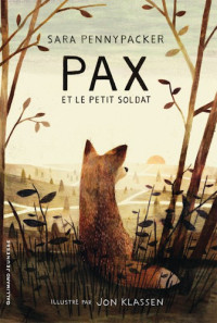 Pennypacker Sara — Pax et le petit soldat