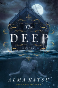 Alma Katsu — The Deep