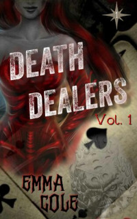 Emma Cole — Death Dealers: Episode One