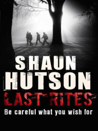 Hutson Shaun — Last Rites