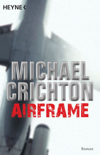 Crichton Michael — Airframe