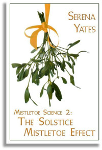 Yates Serena — The Solstice Mistletoe Effect