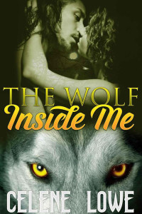 Lowe Celene — The Wolf Inside Me