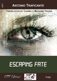 Traficante Antonio — Escaping fate
