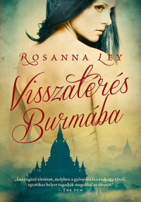 Rosanna Ley — Visszatérés Burmába