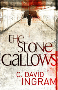 Ingram, David C — The Stone Gallows