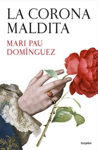 Mari Pau Domínguez — La corona maldita