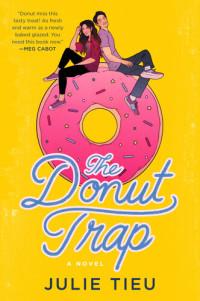 Julie Tieu — The Donut Trap: A Novel