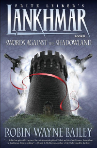 Robin Wayne Bailey — Lankhmar Volume 8: Swords Against the Shadowland