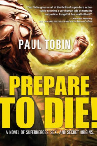 Tobin Paul — Prepare to Die!