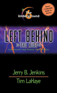 LaHaye Tim; Jenkins Jerry B — The Underground