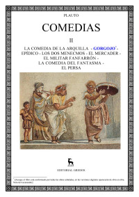 armauirumque — Plauto, Tito Macio - Comedias II - 2 - El Gorgojo