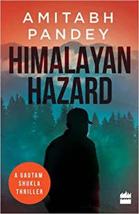 Amitabh Pandey — Himalayan Hazard