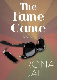 Rona Jaffe — The Fame Game