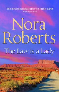 Roberts Nora — Law is a Lady