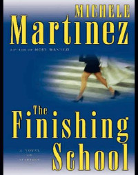 Martinez Michele — The Finishing School