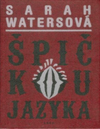 Sarah Waters — Špičkou jazyka