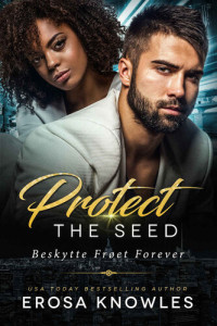 Erosa Knowles — Protect the Seed