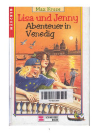 Kruse Max; Skarabela Bärbel — Lisa und Jenny. Abenteuer in Venedig