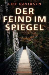 Davidsen Leif — Der Feind im Spiegel