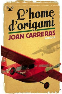 Joan Carreras — L’home d’origami