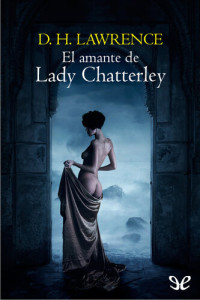 D. H. Lawrence — El amante de Lady Chatterley