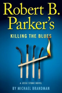 Parker, Robert B — Killing the Blues