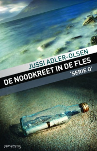 Jussi Adler-Olsen — De noodkreet in de fles