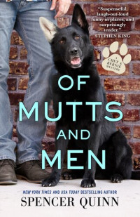 Spencer Quinn — Of Mutts and Men