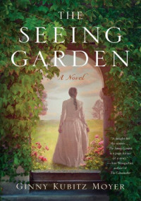 Ginny Kubitz Moyer — The Seeing Garden