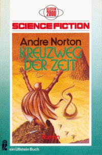 Norton Andre — Kreuzweg der Zeit