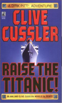 Cussler Clive — Raise the Titanic