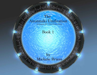 Briere Michele — The Anunnaki Unification 1