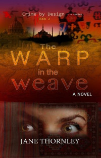 Jane Thornley — The Warp in the Weave