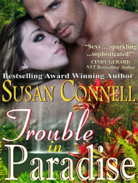 Susan Connell — Trouble in Paradise